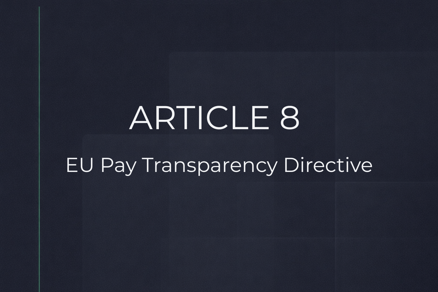 Article 8 of Directive (EU) 2023/970 - Featured insight image illustrating key concepts and insights